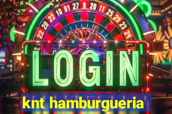 knt hamburgueria